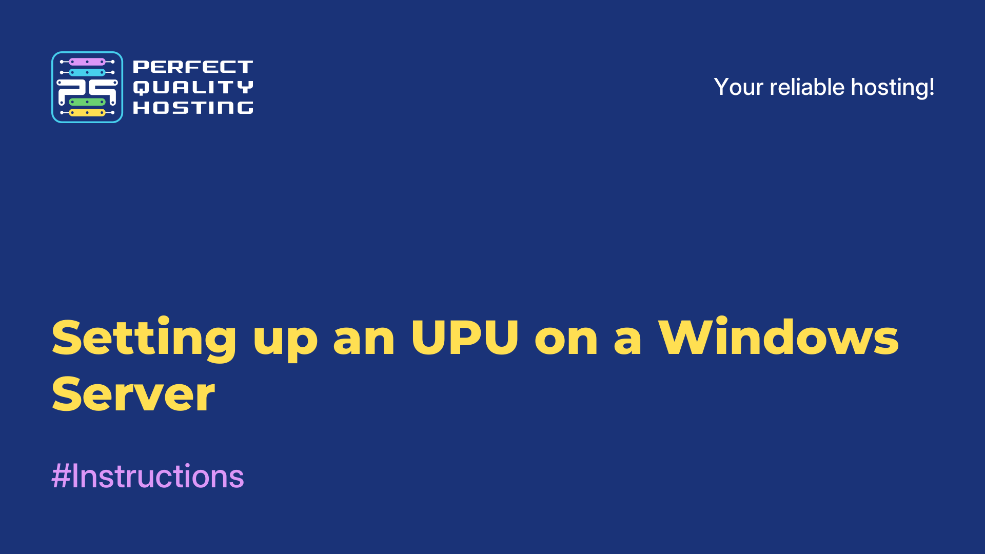 Setting up an UPU on a Windows Server