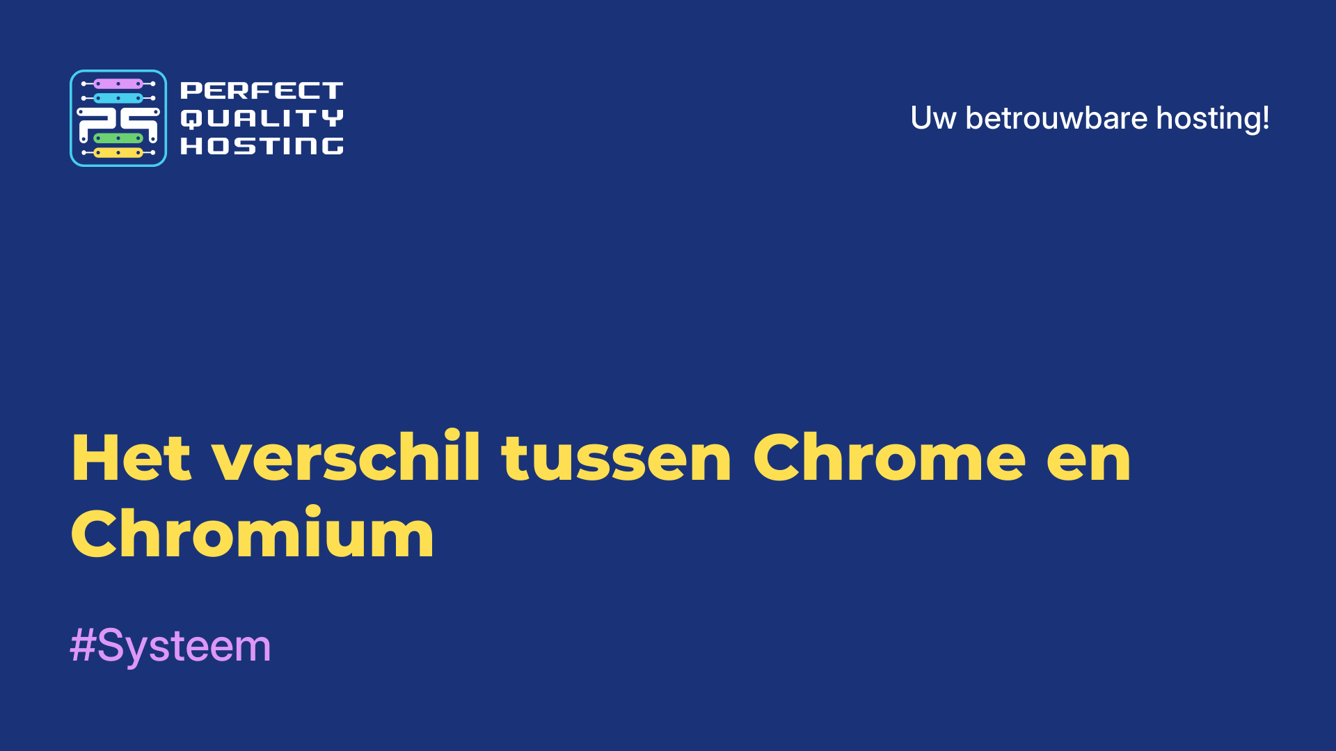 Het verschil tussen Chrome en Chromium