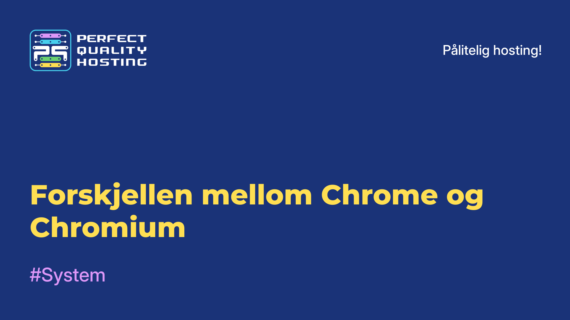 Forskjellen mellom Chrome og Chromium