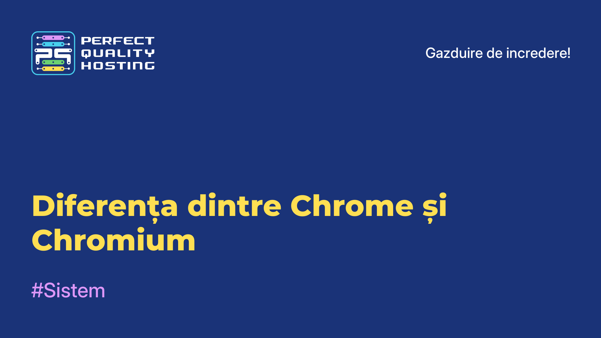 Diferența dintre Chrome și Chromium