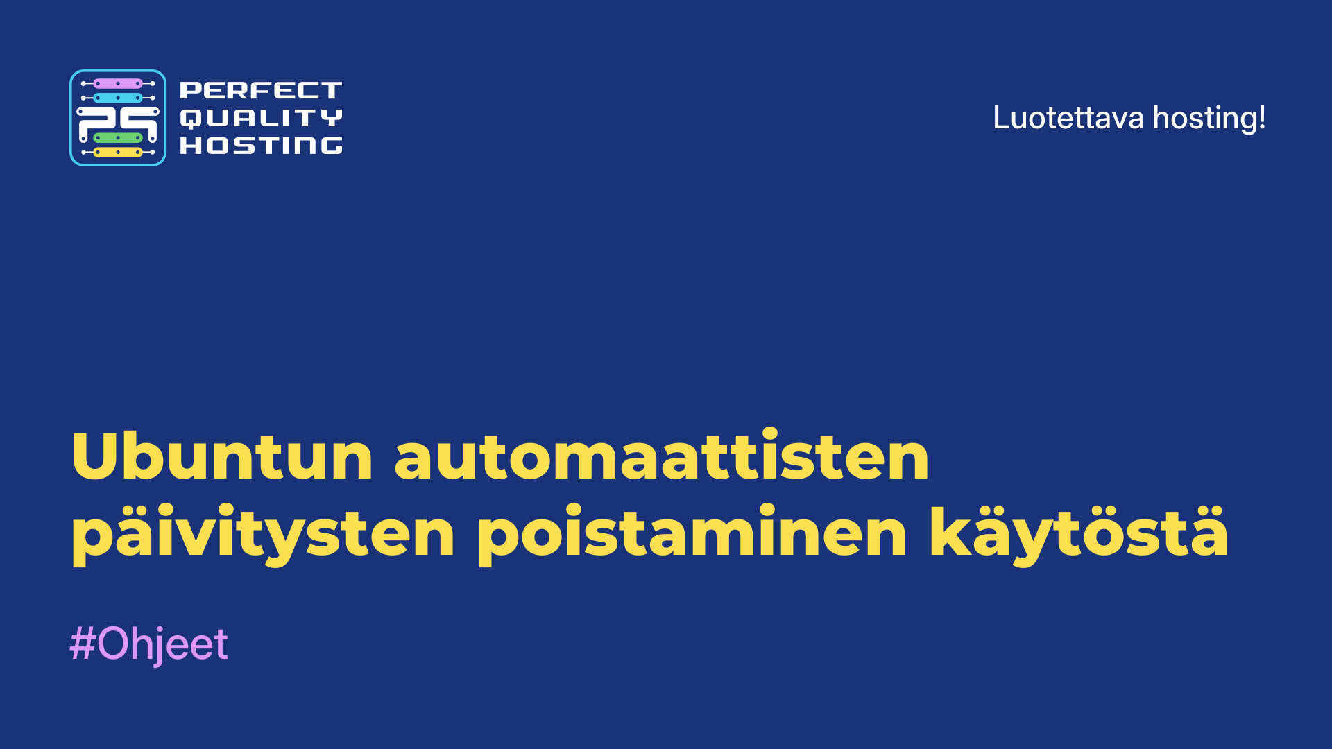 Ubuntun automaattisten päivitysten poistaminen käytöstä