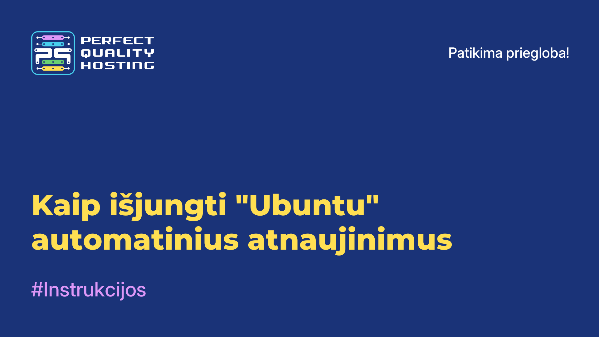 Kaip išjungti "Ubuntu" automatinius atnaujinimus