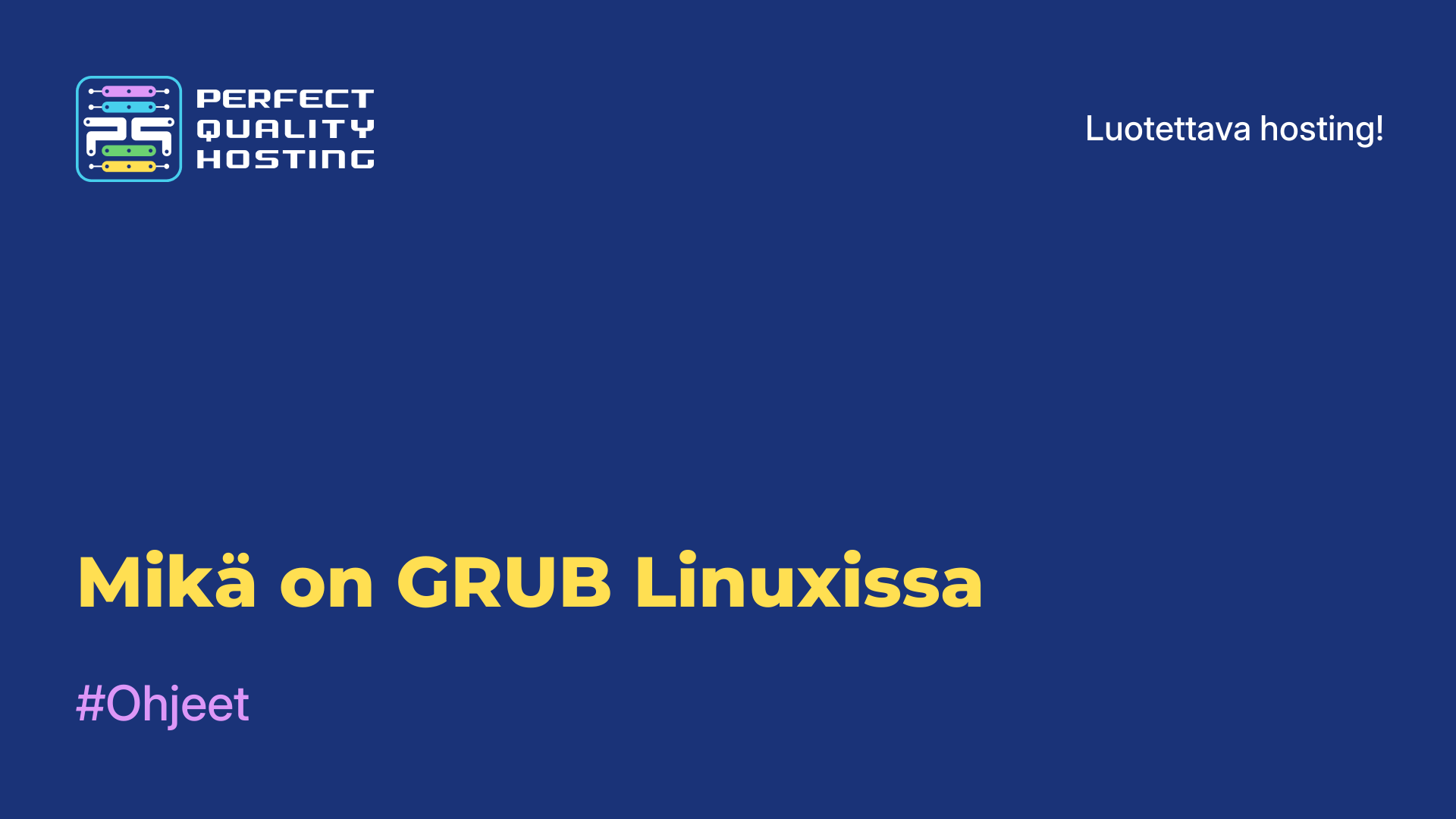 Mikä on GRUB Linuxissa