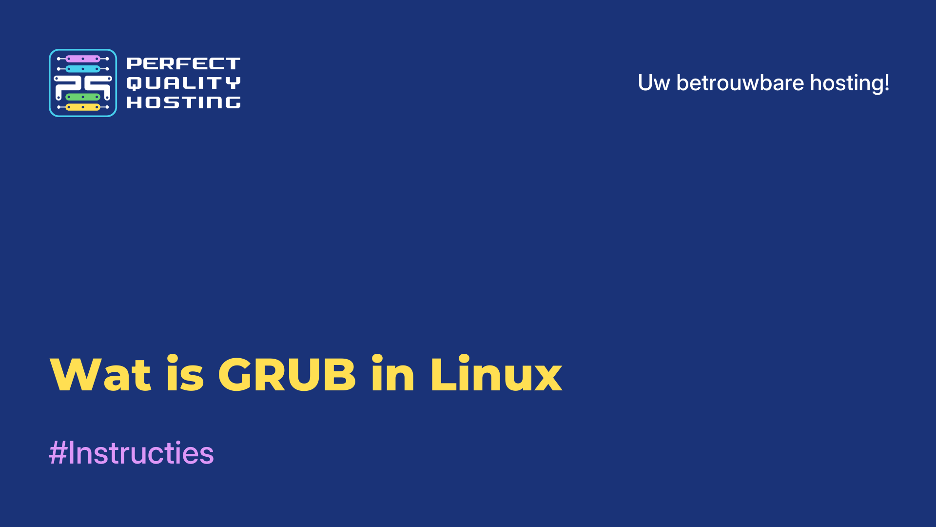 Wat is GRUB in Linux