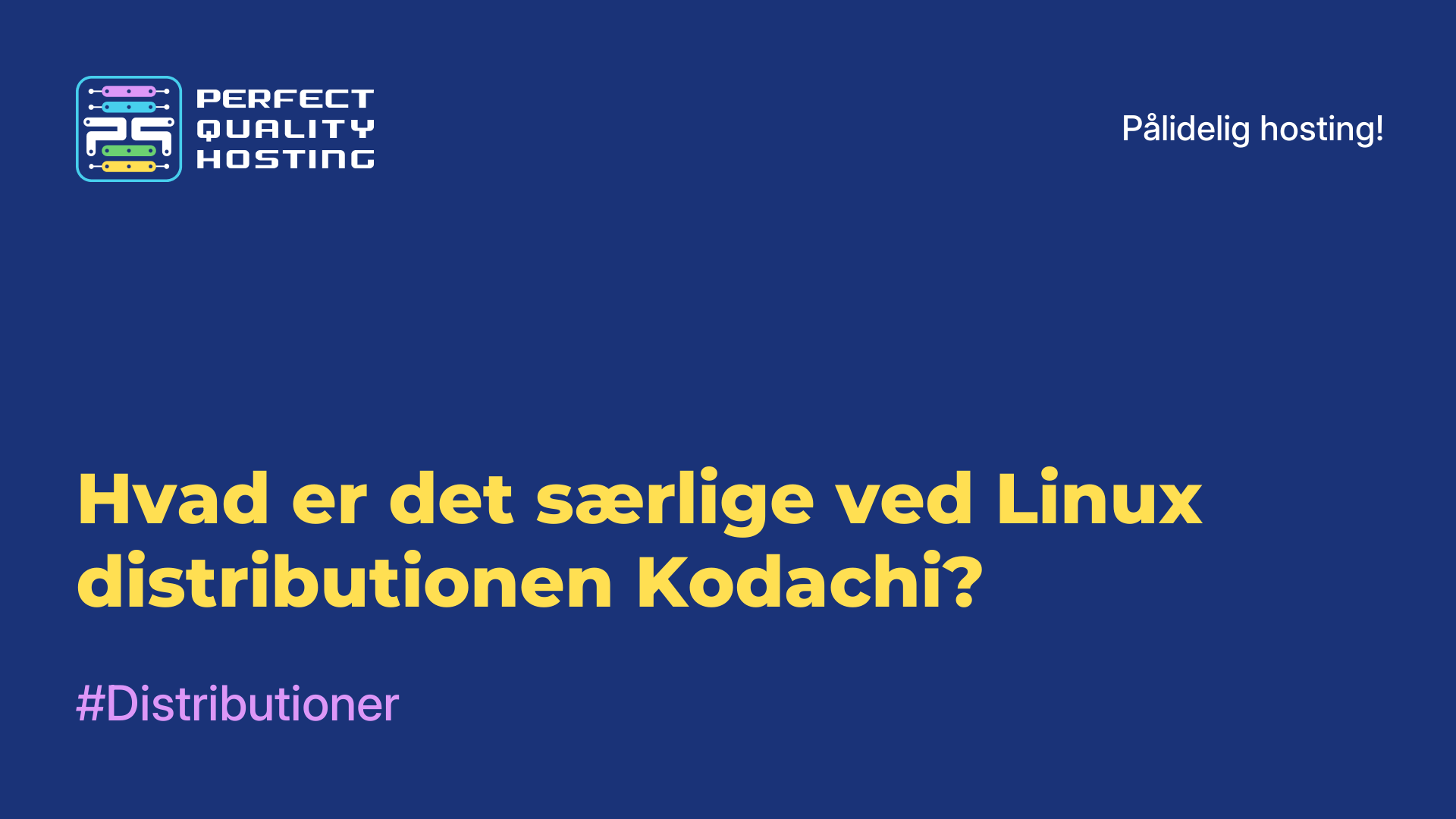 Hvad er det særlige ved Linux-distributionen Kodachi?