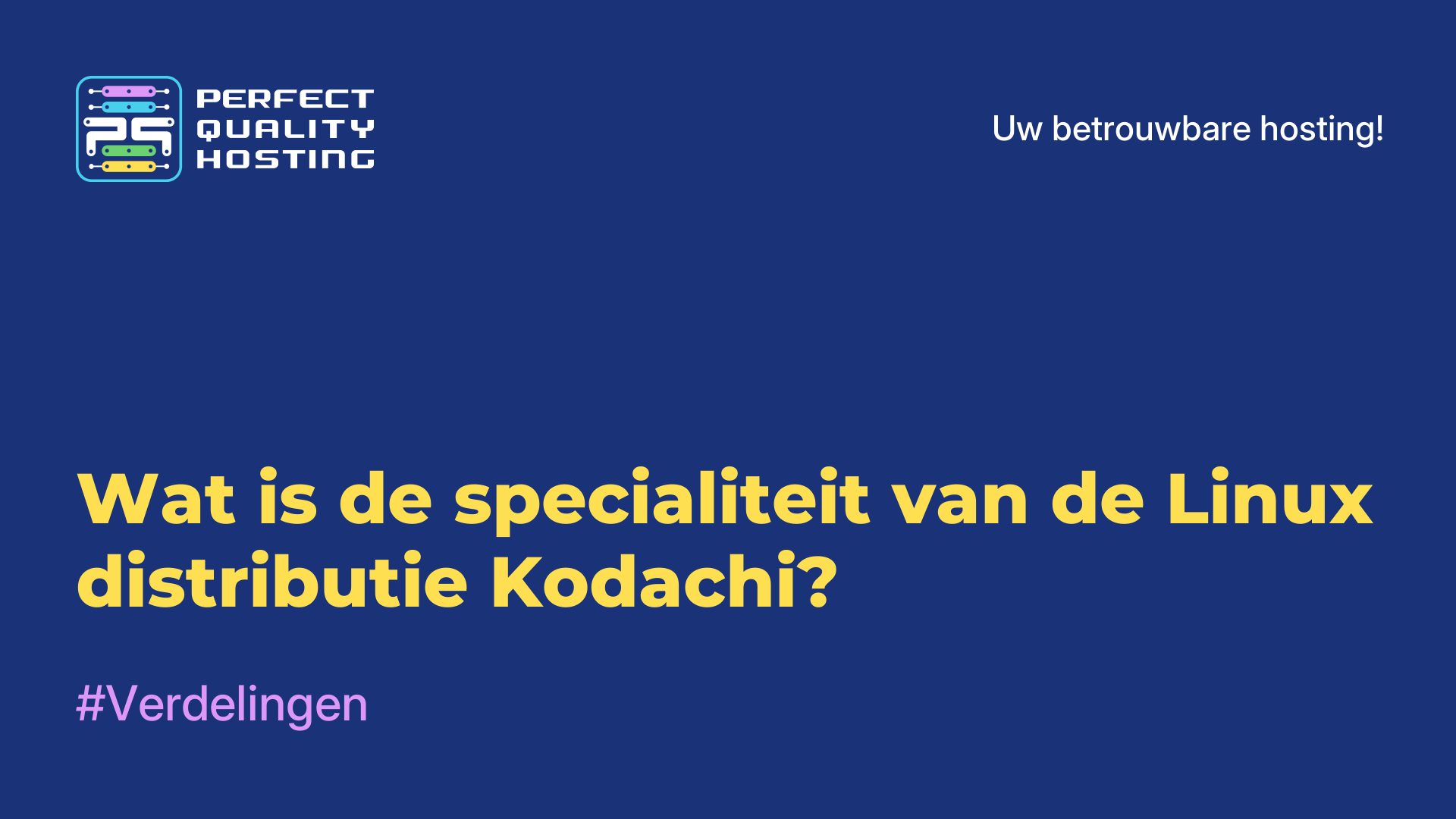 Wat is de specialiteit van de Linux-distributie Kodachi?