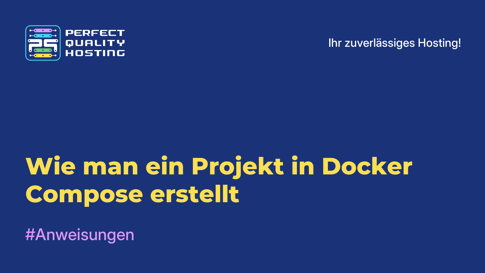 Wie man ein Projekt in Docker Compose erstellt