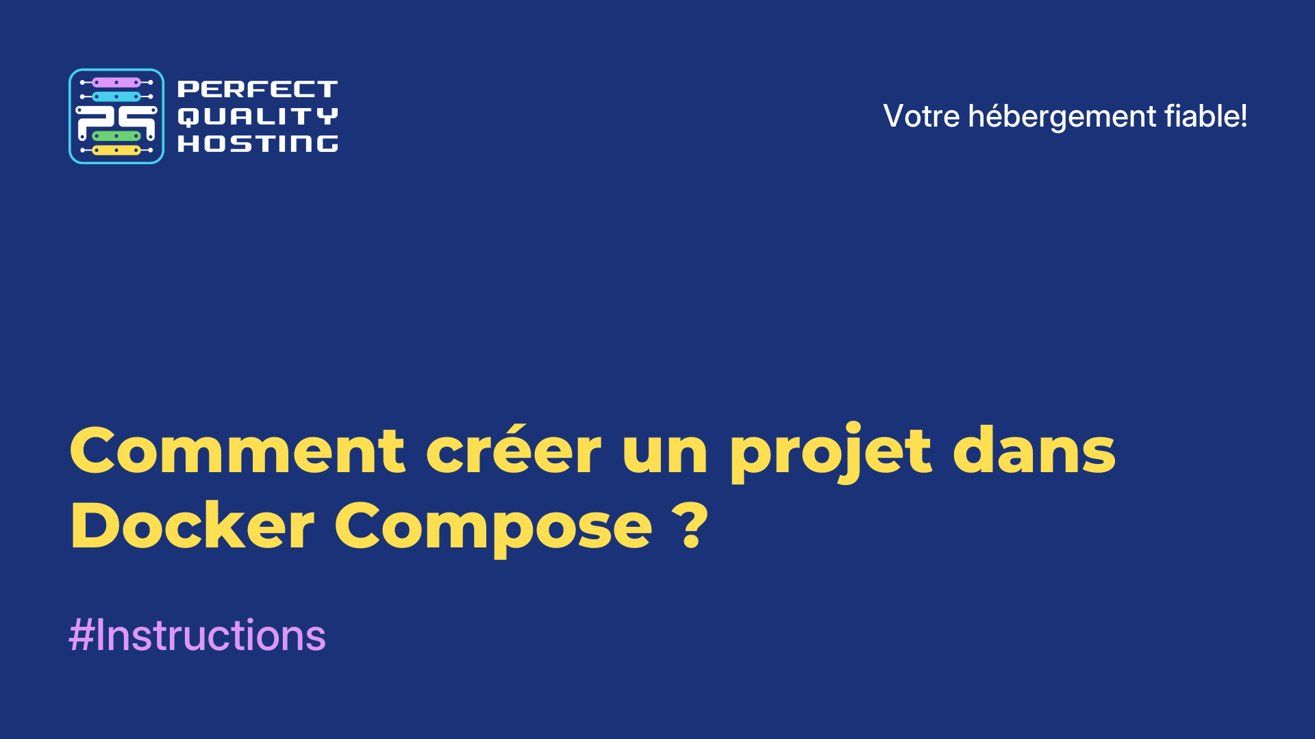 Comment créer un projet dans Docker Compose ?