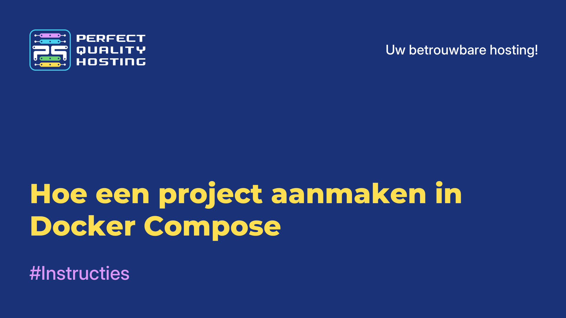 Hoe een project aanmaken in Docker Compose