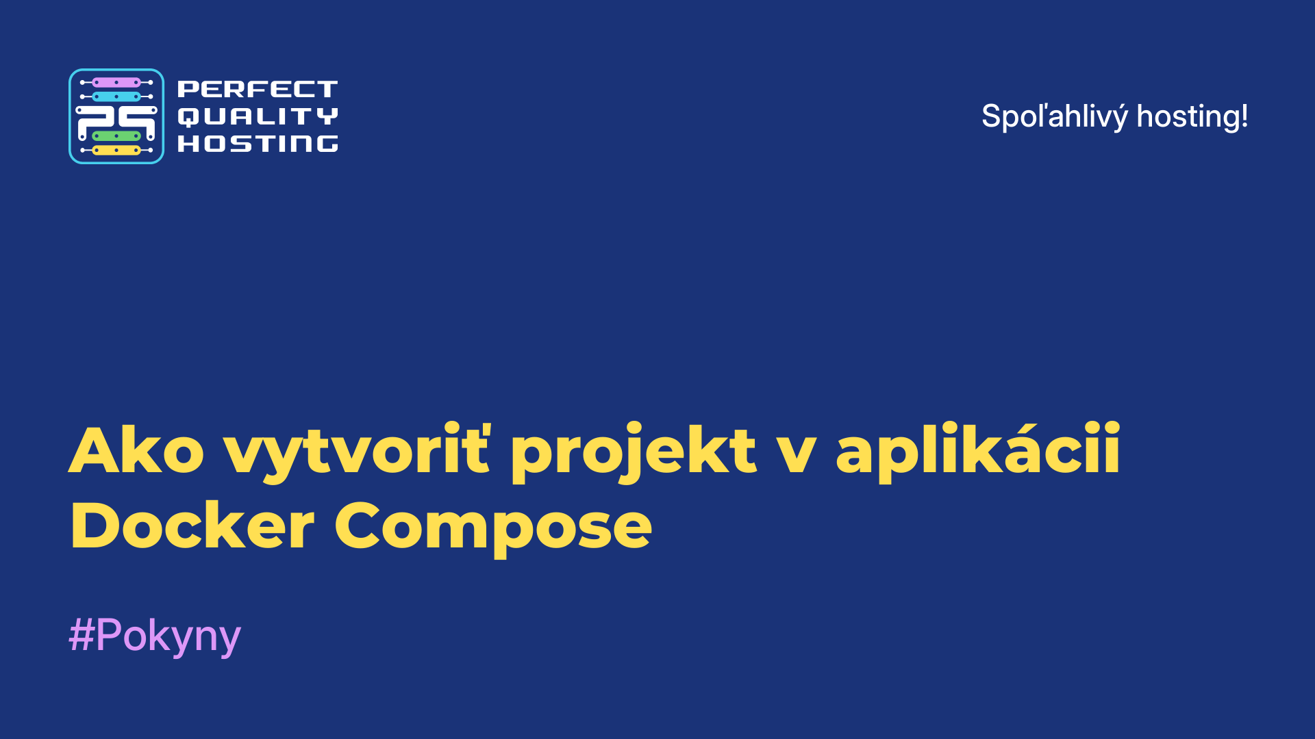 Ako vytvoriť projekt v aplikácii Docker Compose