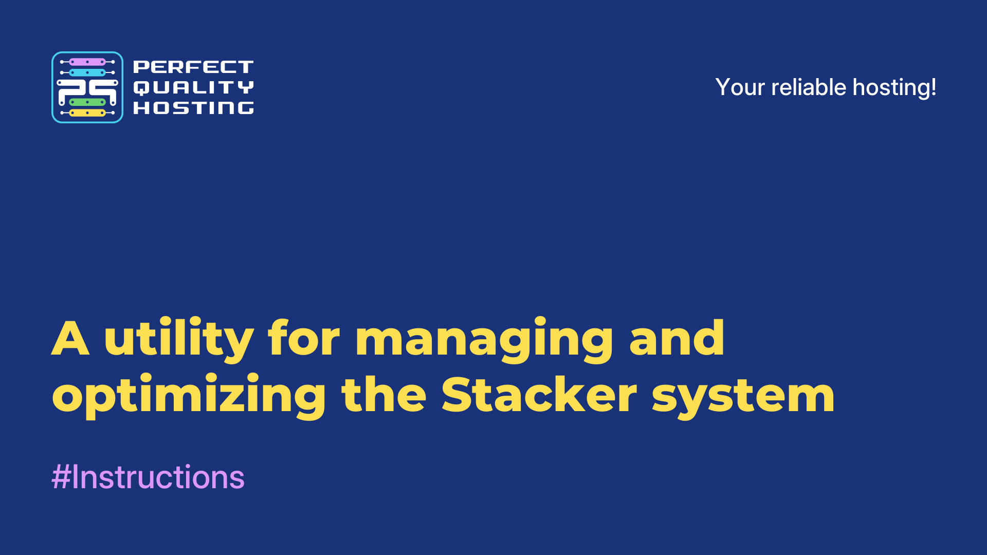 A utility for managing and optimizing the Stacker system