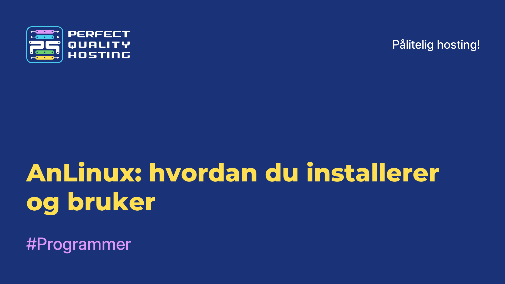 AnLinux: hvordan du installerer og bruker