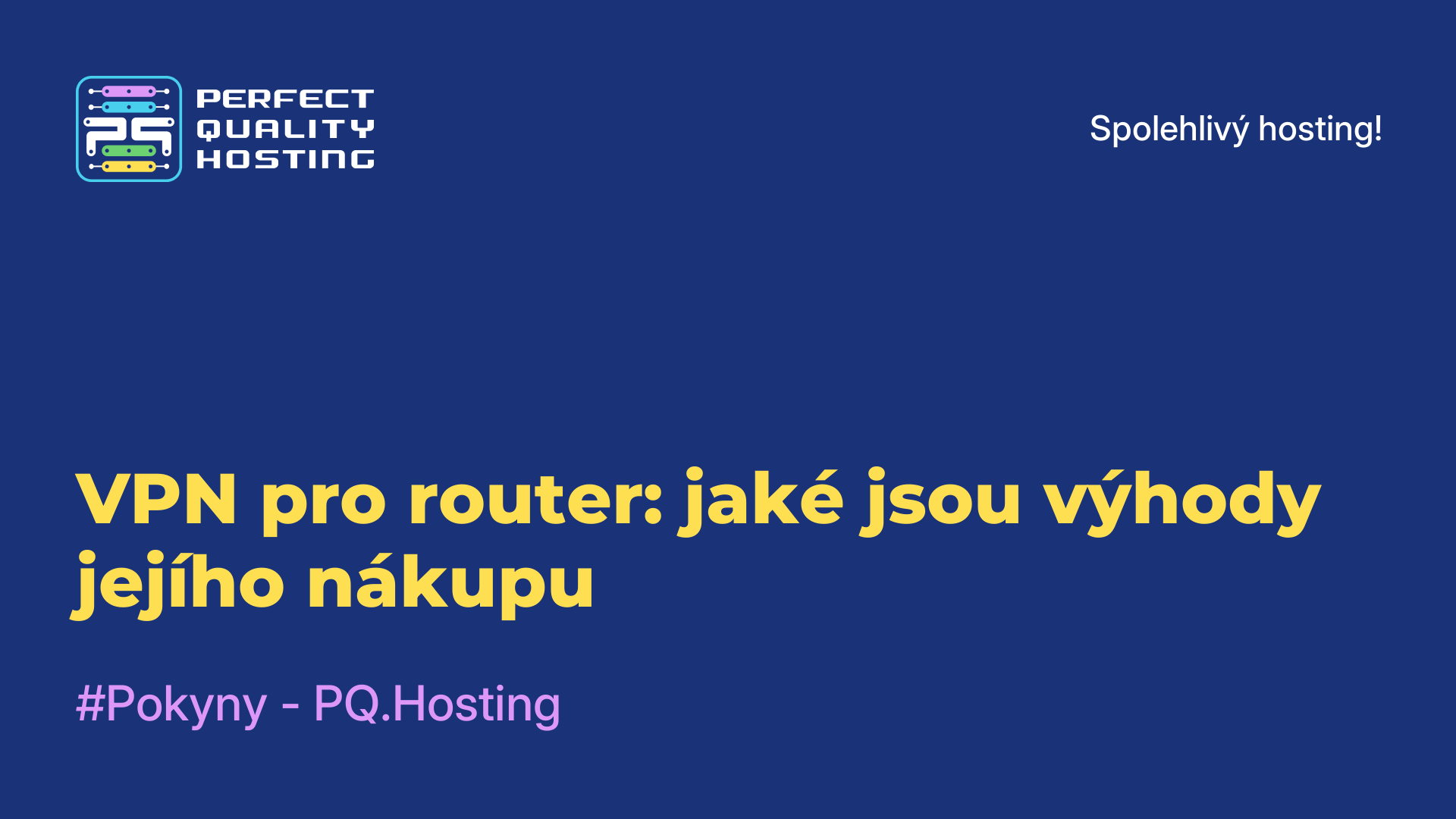 VPN pro router: jaké jsou výhody jejího nákupu