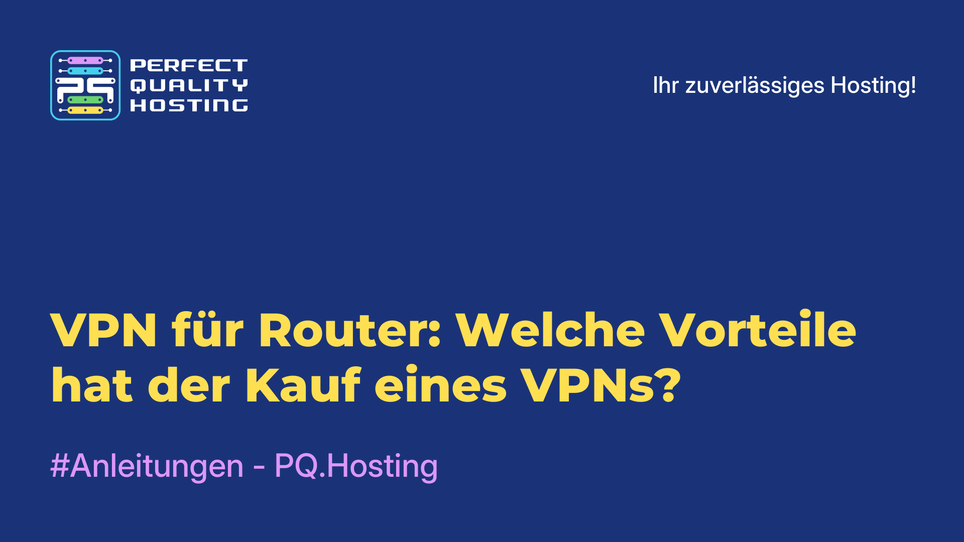 VPN für Router: Welche Vorteile hat der Kauf eines VPNs?