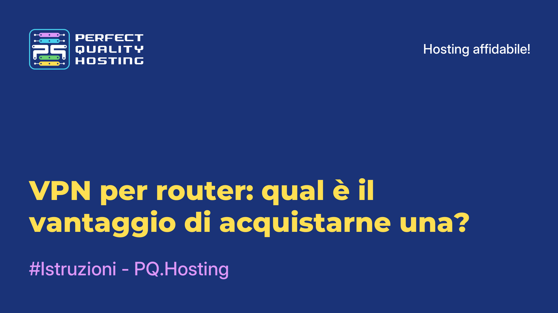 VPN per router: qual è il vantaggio di acquistarne una?