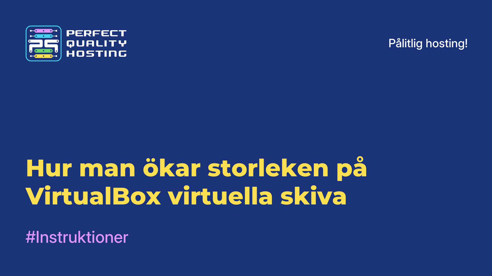 Hur man ökar storleken på VirtualBox virtuella skiva