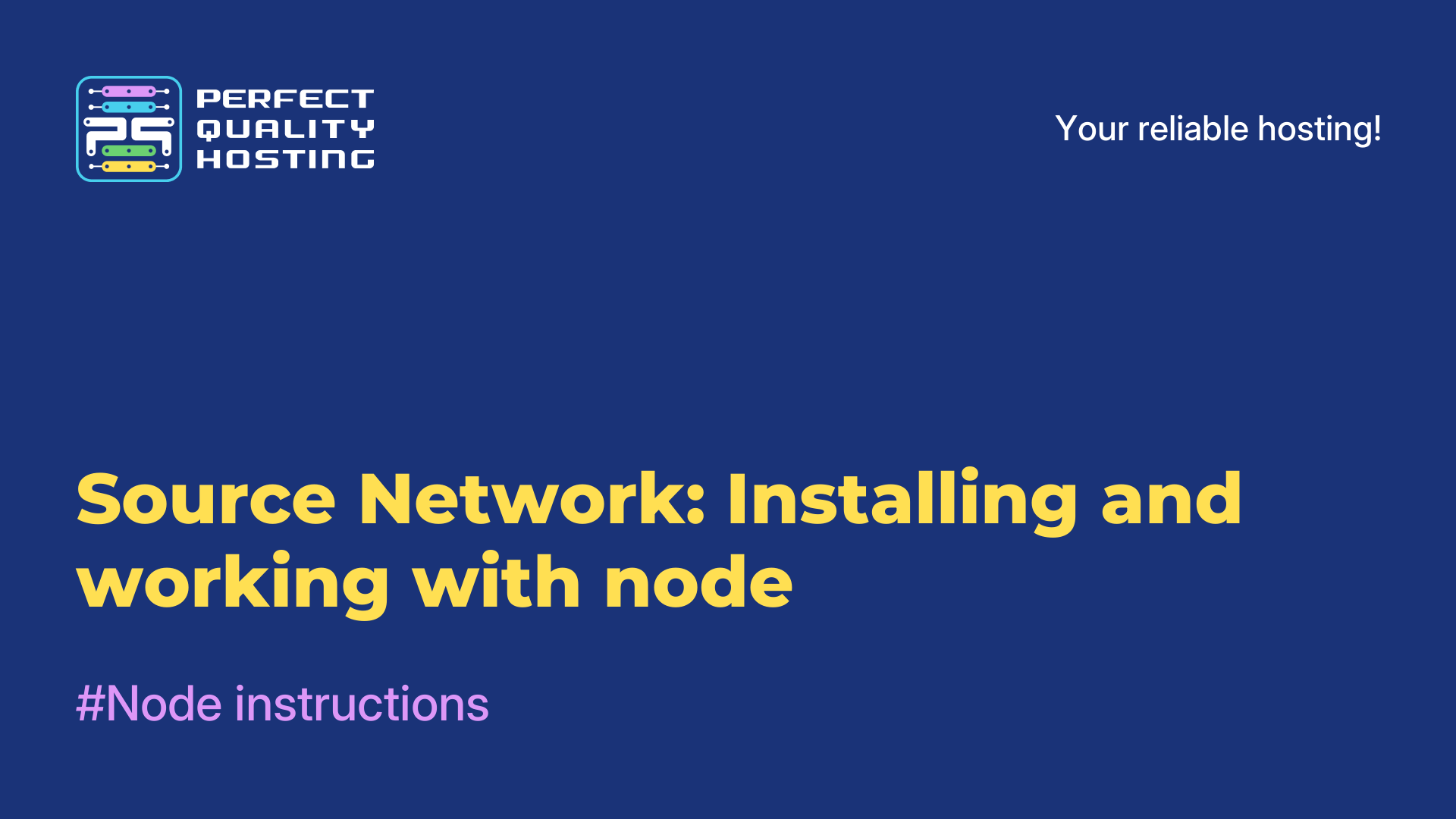 Source Network: Installing and working with node