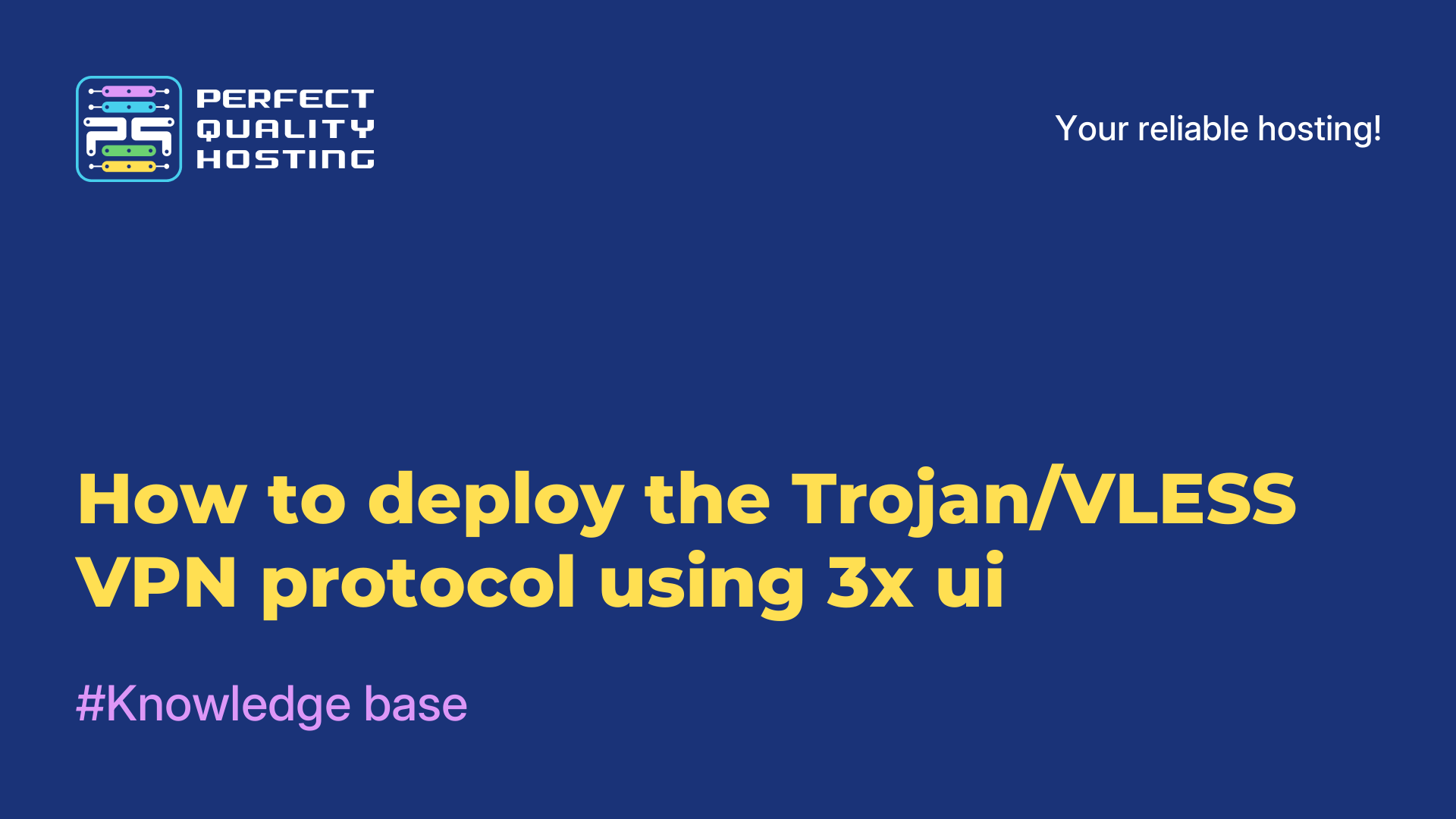 How to deploy the Trojan/VLESS VPN protocol using 3x-ui