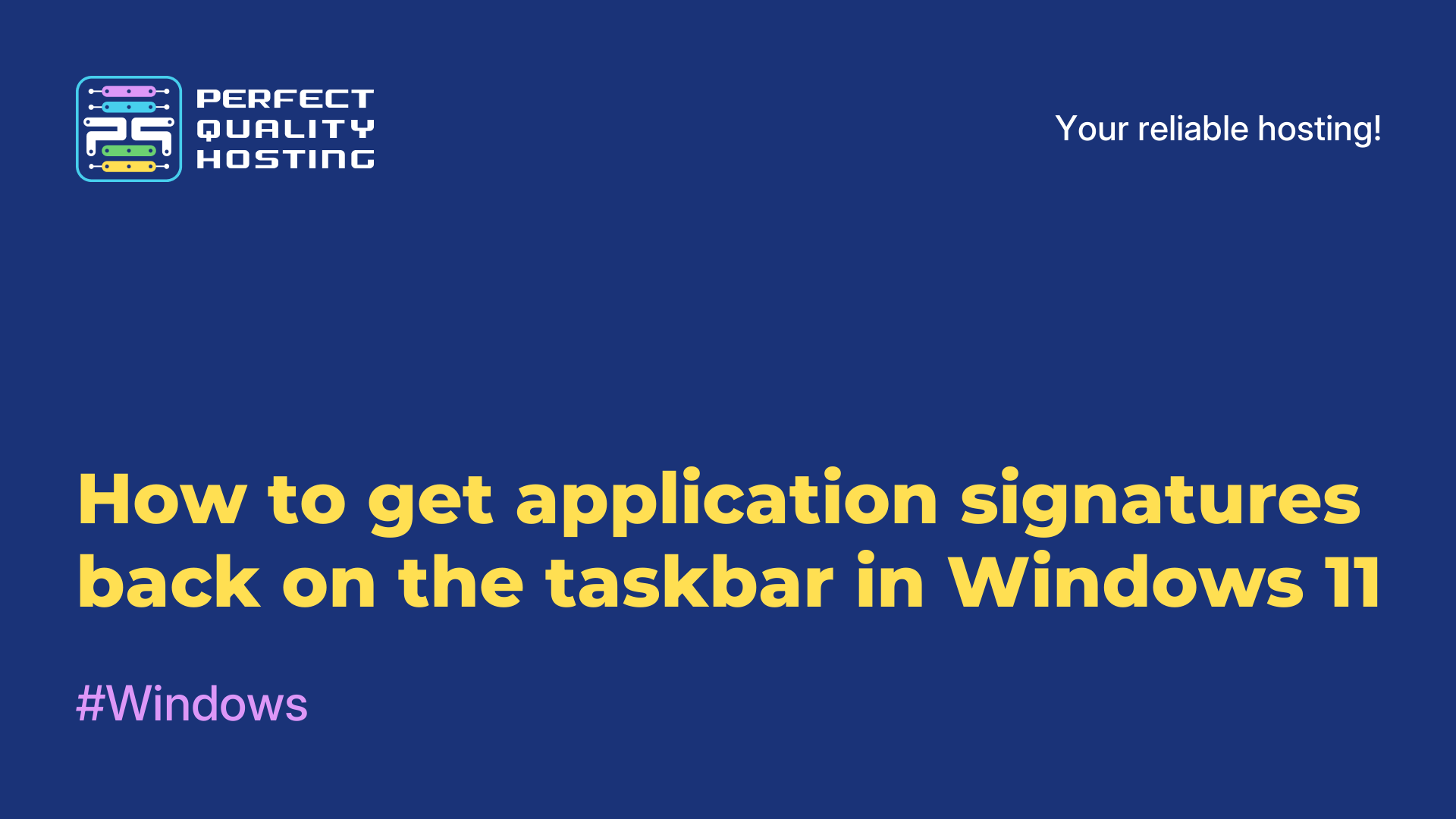How to get application signatures back on the taskbar in Windows 11