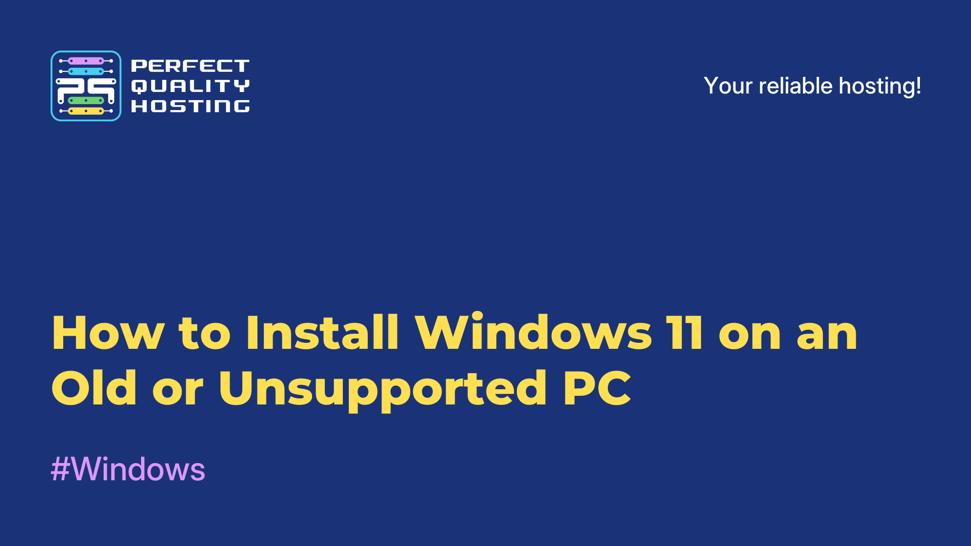 How to Install Windows 11 on an Old or Unsupported PC