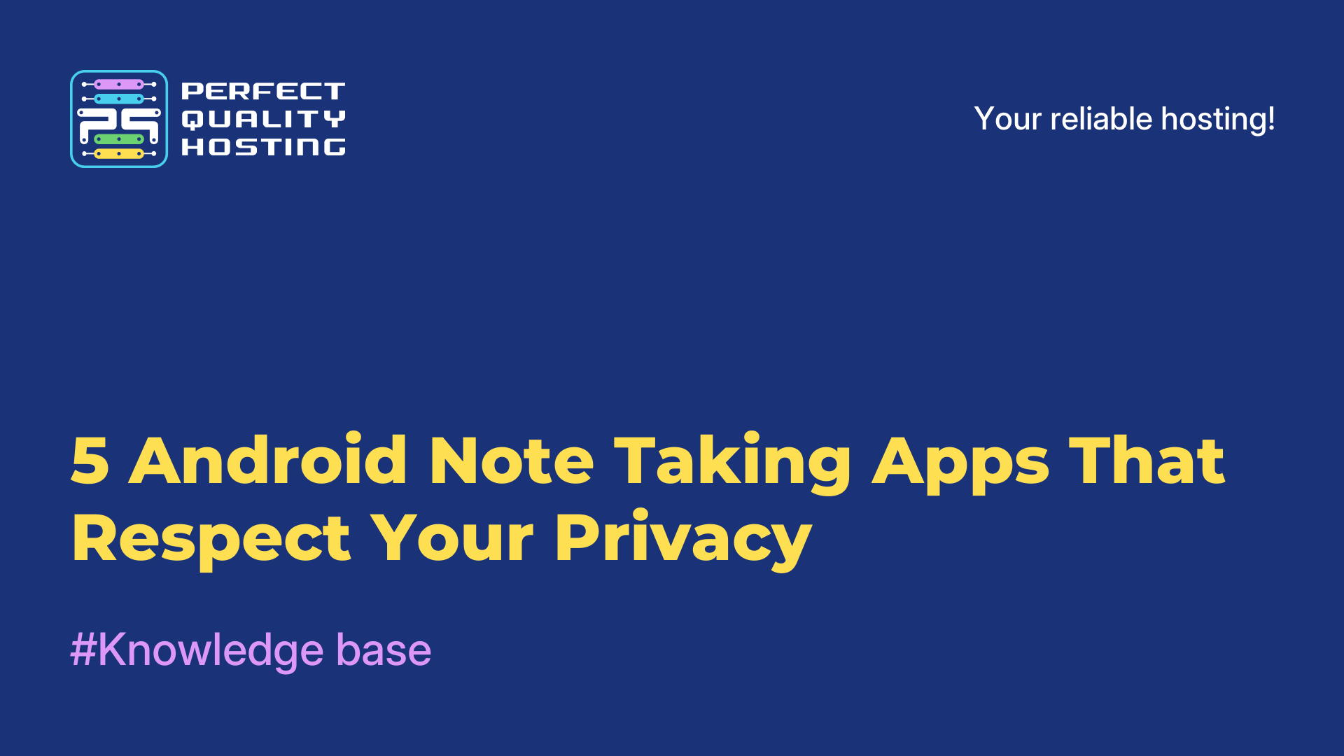 5 Android Note-Taking Apps That Respect Your Privacy